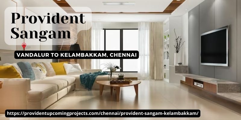 Provident Sangam Chennai