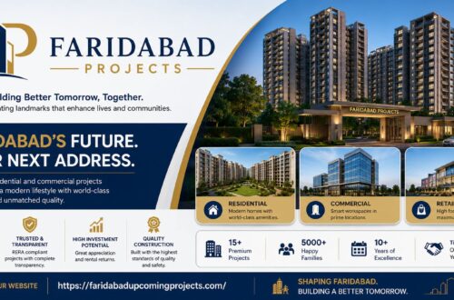 Faridabad Upcoming Projects: Exploring the Future of Modern Living and Real Estate Investment 4 Faridabad Upcoming Projects
