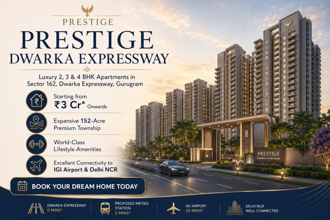 Prestige Dwarka Expressway