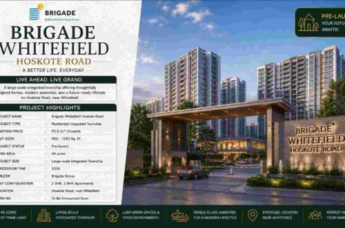 Top Reasons to Invest in Brigade Whitefield Hoskote Road in 2026 4 Brigade Whitefield Hoskote Road