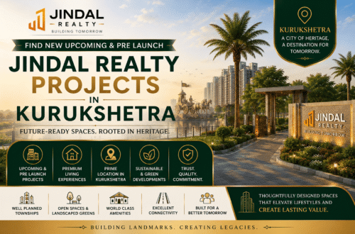 Why Jindal Realty Projects in Kurukshetra Are Gaining Attention in 2026 3 Jindal Realty Kurukshetra