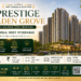 Beat the Crowd with a Pre Launch Investment 2 Prestige Golden Grove